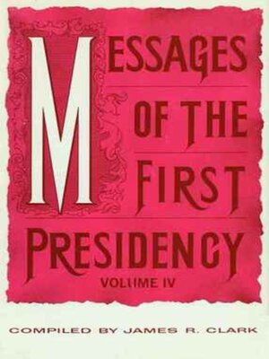 cover image of Messages of the First Presidency, Voume 4